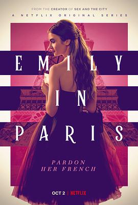 点击播放《艾米丽在巴黎第一季/艾蜜莉在巴黎 / 艾米丽在巴黎》