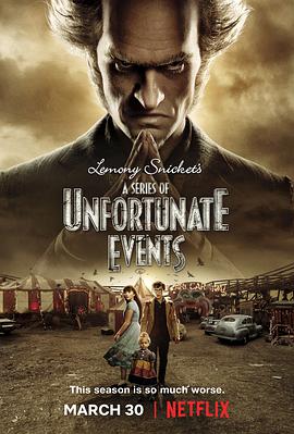 点击播放《雷蒙·斯尼奇的不幸历险第二季/波特莱尔的冒险[台] / 尼蒙利斯连环不幸事件[港] / Lemony Snicket's A Series of Unfortunate Event》