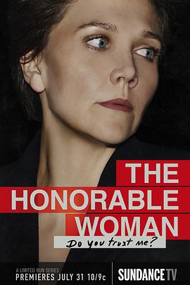 点击播放《荣耀之女/可敬的女人/谍影巾帼/The Honorable Woman》