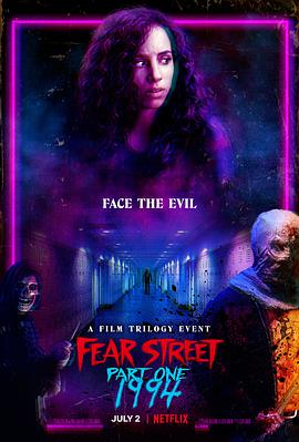 恐惧街/恐惧街1：1994 / 恐惧大街1：1994 / Fear Street Part One: 1994 / Fear Street Part 1: 1994
