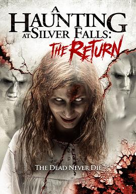 银瀑2：重现[电影解说]/A Haunting at Silver Falls: The Return全集观看