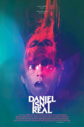 点击播放《丹尼尔不是真的[电影解说]/丹尼尔不是真实的 / 鬼相伴》