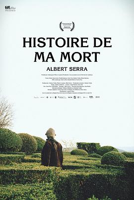 点击播放《我的死亡纪事/Histoire de ma mort / Story of My Death》