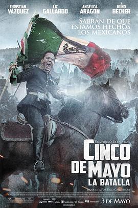 点击播放《五月五之战/Cinco de Mayo: The Battle》