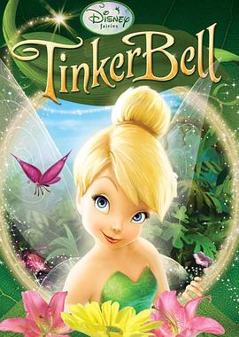 点击播放《小叮当[电影解说]/奇妙仙子[台] / 廷克·贝尔 / The Tinker Bell Movie / Tinker Bell and the Ring of Belief》