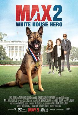 点击播放《军犬麦克斯2：白宫英雄/海军忠犬2：白宫英雄[港]》