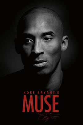 点击播放《科比的缪斯/Kobe Bryant’s Muse: The Sacrifice For Greatness / Muse / 缪斯》