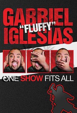 点击播放《加布里埃尔·伊格莱西亚斯：老少咸宜秀/蓬松哥：老少皆宜Gabriel Iglesias One Show Fi All》