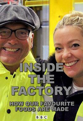 点击播放《造物工厂第一季/英食品工厂：我们最喜爱的食物是如何制造的/滋味工厂[港] / 工厂走透透[台] / 英国食品工厂 / 走进工厂 / Inside the Factory: How Our Favorite Foods Are Made》