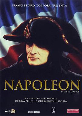 点击播放《拿破仑1927/拿破仑传 / Abel Gance's Napoleon / Napoléon Bonaparte》