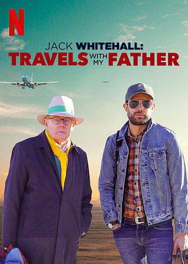 点击播放《携父同游第三季/杰克·怀特豪尔：带着老爸去旅行》