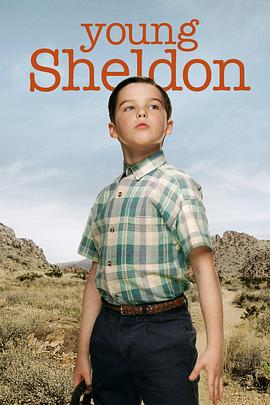 点击播放《小谢尔顿 第四季/少年谢尔顿 / 少年谢耳朵 / 谢尔顿 / 小小谢尔顿 / Sheldon》
