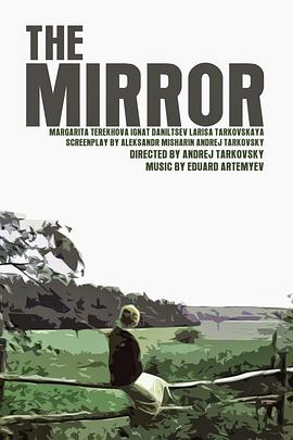点击播放《镜子1975/写真 / Zerkalo / The Mirror》