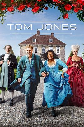 点击播放《汤姆·琼斯2023/弃儿汤姆·琼斯的历史 / The History of Tom Jones/ A Foundling》