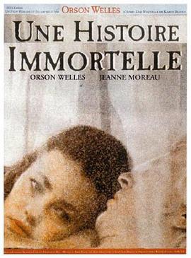 点击播放《不朽故事/Une histoire immortelle / The Immortal Story》