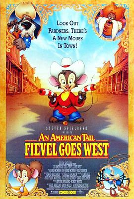 点击播放《美国鼠谭2：西部历险记/美国鼠谭第二部 / An American Tail II》