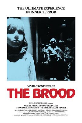 灵婴/夺命怪胎 / David Cronenberg's The Brood