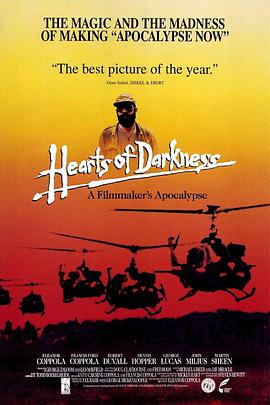 点击播放《黑暗之心1991/黑暗之心：一个电影人的启示录 / 星光背后：科波拉传奇 / 星光背后：哥普拉传奇》
