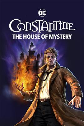 康斯坦丁：神秘之所/DC Showcase – Constantine: House of Mystery / DC展台：康斯坦丁