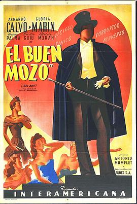 点击播放《漂亮朋友1947/El buen mozo》