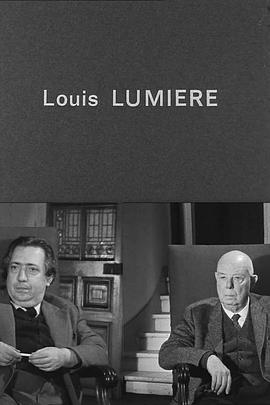 点击播放《路易·卢米埃尔》