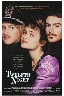 点击播放《第十二夜1996/12夜心情 / 各随所愿 / Twelfth Night or What You Will》