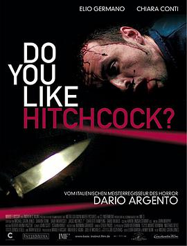 点击播放《你喜欢希区柯克吗？/Do You Like Hitchcock?》