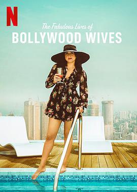点击播放《宝莱坞太太们的闪亮生活/The Fabulous Lives of Bollywood Wives》