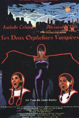 点击播放《孪生吸血鬼/Two Orphan Vampires》
