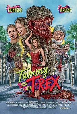 百变侏罗纪/Tammy and the Teenage T-Rex