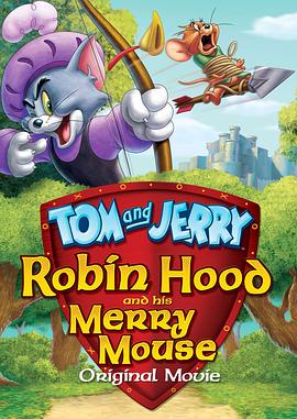 点击播放《猫和老鼠：罗宾汉和他的机灵鼠[电影解说]》