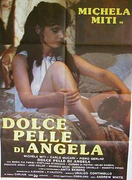 点击播放《肤如凝脂的安吉拉[电影解说]/The Seduction of Angela》