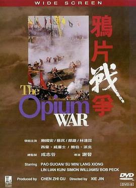 点击播放《鸦片战争1997[电影解说]/The Opium War》