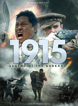 点击播放《廓尔喀：勇气之下/1915: Legend of the Gurkhas》