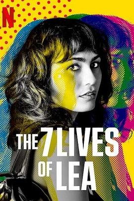 点击播放《莉亚的7重人生[电影解说]/莉亚的七重人生[台] / The 7 Lives of Lea》