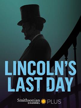 点击播放《林肯的最后一天》