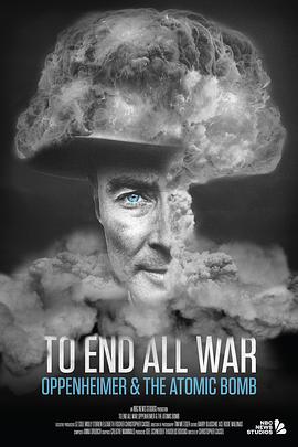 点击播放《终结一切战争：奥本海默和原子弹》