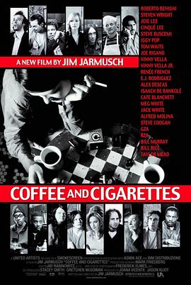点击播放《咖啡与香烟2003/咖啡与烟[台] / 咖啡和香烟》