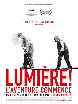 点击播放《卢米埃尔！冒险开始/Lumière! Le Cinématographe 1895-1905 / 卢米埃尔兄弟电影放映集 1895-1905年 / 卢米埃：光与影的故事[台] / Lumière!》