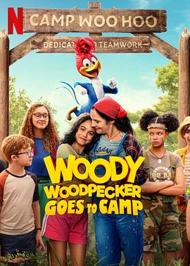 点击播放《啄木鸟伍迪2/Woody Woodpecker 2 / 啄木鸟伍迪去露营 / 无啄木鳥伍迪來去夏令營》