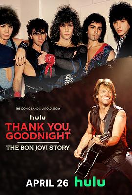 点击播放《谢谢，晚安：邦·乔维故事/谢谢/晚安：Bon Jovi的故事[台] / 谢谢你/晚安：邦·乔维故事》