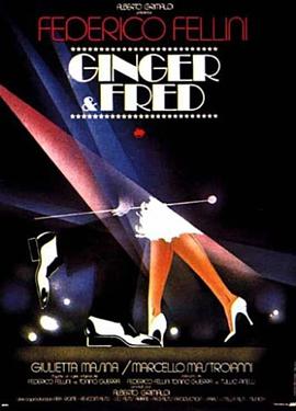 点击播放《舞国/Ginger and Fred / 金格和佛瑞德 / Federico Fellini's Ginger & Fred》